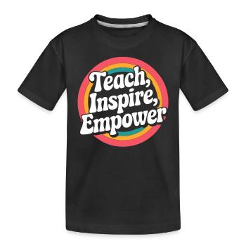 Lehrer: Lehre, Inspiriere, Ermächtige - Kinder Premium Bio T-Shirt - Schwarz - Vorne