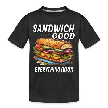 SANDWICH GOOD EVERYTHING GOOD - Kinder Premium Bio T-Shirt - Schwarz - Vorne
