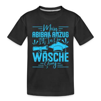Abitur MEIN ABIBALL ANZUG IST IN DER WÄSCHE Lustig - Kinder Premium Bio T-Shirt - Schwarz - Vorne