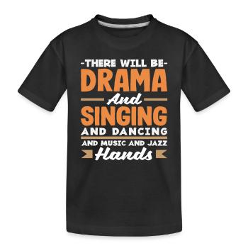 Musical Liebhaber Drama Musik Tanz Jazz - Kinder Premium Bio T-Shirt - Schwarz - Vorne