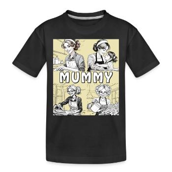 FRAU HAUSARBEIT MUMMY - Kinder Premium Bio T-Shirt - Schwarz - Vorne