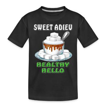 ZUCKER SWEET ADIEU HEALTHY HELLO - Kinder Premium Bio T-Shirt - Schwarz - Vorne