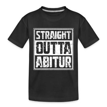 Abiturient STRAIGHT OUTTA ABITUR Lustiges - Kinder Premium Bio T-Shirt - Schwarz - Vorne