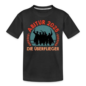 ABITUR 2025 DIE ÜBERFLIEGER Abiturient Lustiges - Kinder Premium Bio T-Shirt - Schwarz - Vorne