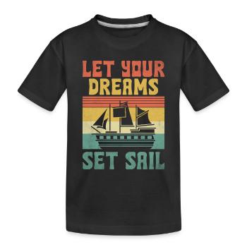 Lassen Sie Ihre Träume in See stechen Paddelboot - Kinder Premium Bio T-Shirt - Schwarz - Vorne