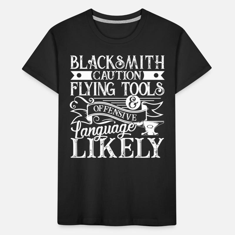 Blacksmith Caution Flying Tools Offensive Language Kids' Premium Organic T-Shirt