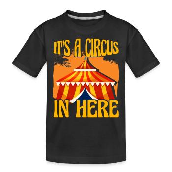 Es ist ein Zirkus hier drin - Kinder Premium Bio T-Shirt - Schwarz - Vorne