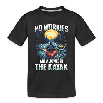 Keine Sorgen Erlaubt Im Kajak: Entdecke Die - Kinder Premium Bio T-Shirt - Schwarz - Vorne