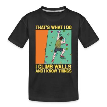 Climbing and Knowledge: Wall Climber Saying - Kids' Premium Organic T-Shirt - black - Front