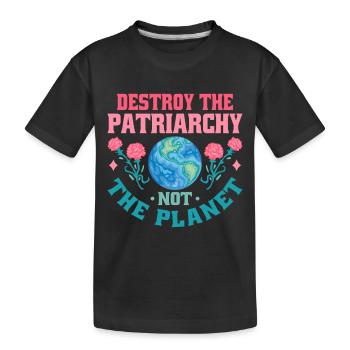 Le patriarcat ne détruit-il pas la planète - T-shirt bio Premium Enfant - noir - Devant