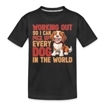 Working Out So I Can Pick Up Every Dog - Kinder Premium Bio T-Shirt - Schwarz - Vorne