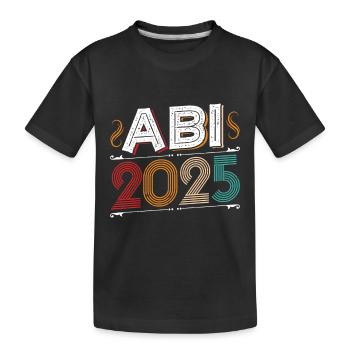 ABI 2025 Abitur Abschluss Lustiges Abiturienten - Kinder Premium Bio T-Shirt - Schwarz - Vorne