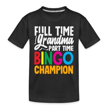 Mamie à temps plein, joueuse de bingo à temps partiel - T-shirt bio Premium Enfant - noir - Devant