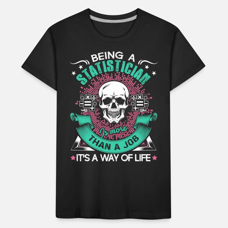 Statistician Being A Statistician Kids' Premium Organic T-Shirt