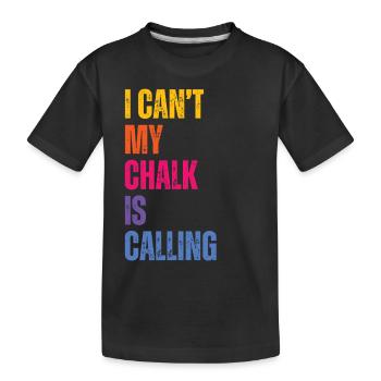 Je ne peux pas que ma craie appelle Boulderer - T-shirt bio Premium Enfant - noir - Devant