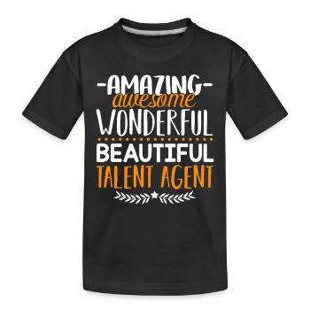 Talent Agent Amazing Talent Agent - Kids' Premium Organic T-Shirt - black - Front
