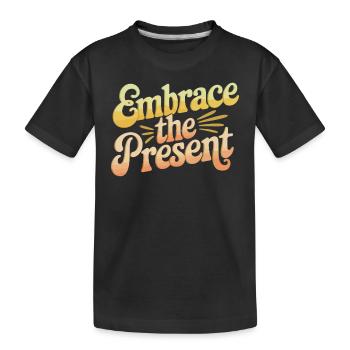 Inspiriere Spiritualität Zitat: Umarmen Sie Die - Kinder Premium Bio T-Shirt - Schwarz - Vorne