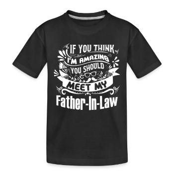 Father's Day Meet My Father in law - Kids' Premium Organic T-Shirt - black - Front