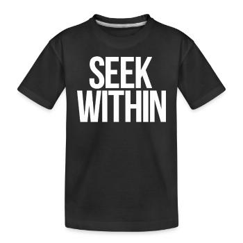 Inspiriere Spiritualität Zitat: Suche in Dir - Kinder Premium Bio T-Shirt - Schwarz - Vorne