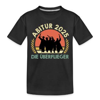 ABITUR 2025 DIE ÜBERFLIEGER Abiturient Lustiges - Kinder Premium Bio T-Shirt - Schwarz - Vorne
