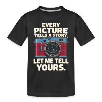 Chaque image raconte une histoire ; Laissez-moi vous raconter la vôtre. - T-shirt bio Premium Enfant - noir - Devant