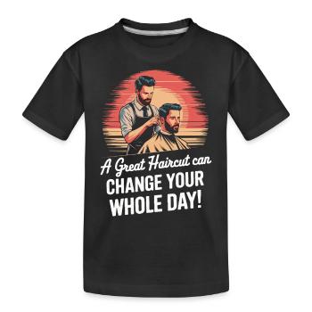 Ein toller Haarschnitt kann Ihren ganzen Tag verändern! - Kinder Premium Bio T-Shirt - Schwarz - Vorne