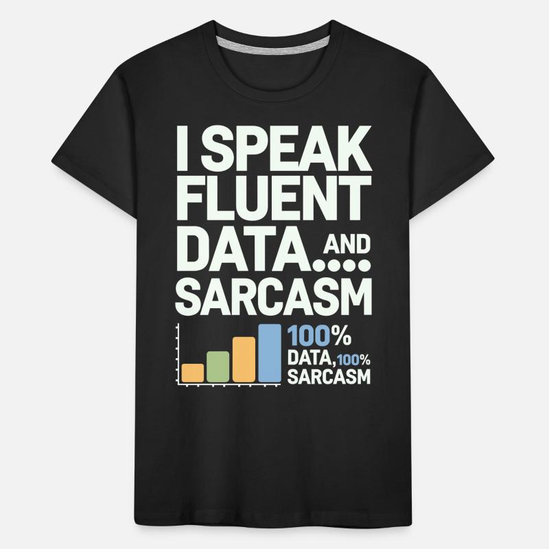 Ich Spreche Fließend Daten Und Sarkasmus Data Kinder Premium Bio T-Shirt