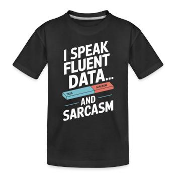 Ich Spreche Fließend Daten Und Sarkasmus - Kinder Premium Bio T-Shirt - Schwarz - Vorne