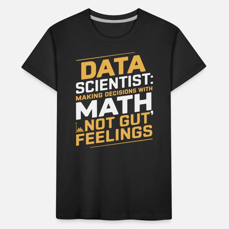 Data Scientist: Making decisions with mathematics Kids' Premium Organic T-Shirt