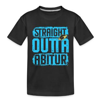 Abitur STRAIGHT OUTTA ABITUR Lustiges - Kinder Premium Bio T-Shirt - Schwarz - Vorne