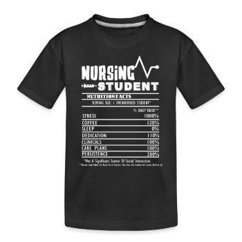 Nursing Student Nursing Student Nutrition Facts - Kids' Premium Organic T-Shirt - black - Front