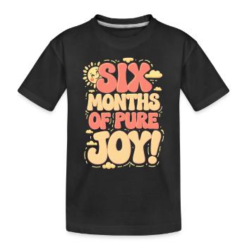 Six mois de pur bonheur Anniversaire de six mois - T-shirt bio Premium Enfant - noir - Devant