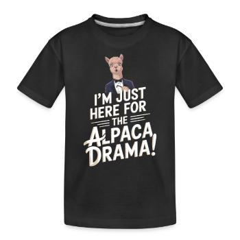 Ich bin nur wegen des Alpaka-Dramas hier! - Kinder Premium Bio T-Shirt - Schwarz - Vorne