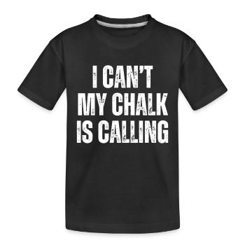 Je ne peux pas que ma craie appelle Boulderer - T-shirt bio Premium Enfant - noir - Devant