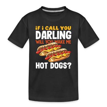 Hot Dog Liebhaber Wenn Ich Dich Darling Nenne - Kinder Premium Bio T-Shirt - Schwarz - Vorne