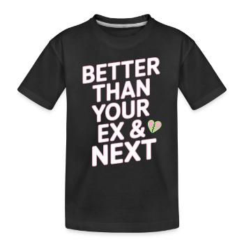Better Than Your Ex & Next Breakup Single Party - Kids' Premium Organic T-Shirt - black - Front