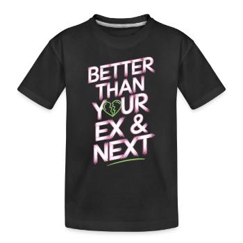 Better Than Your Ex & Next Breakup Single Party - Kids' Premium Organic T-Shirt - black - Front