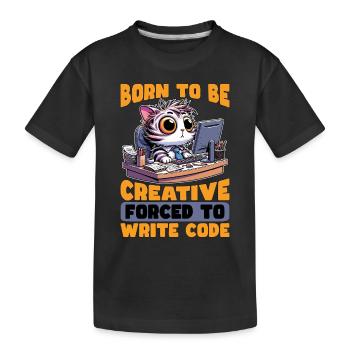 Codeur né pour être créatif Développeur Web Codeurs - T-shirt bio Premium Enfant - noir - Devant