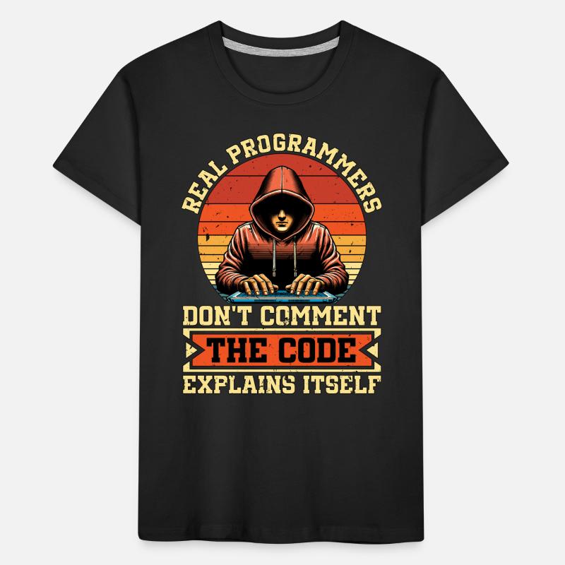 Codeur Les vrais programmeurs ne commentent pas le développeur Web T-shirt bio Premium Enfant