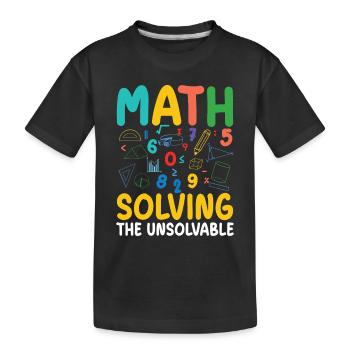 Mathématiques Résoudre l’insoluble Éducation aux STIM Créatif - T-shirt bio Premium Enfant - noir - Devant