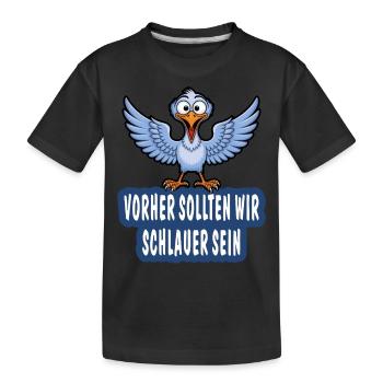 AVANT CELA, NOUS DEVRIONS ÊTRE PLUS INTELLIGENTS - T-shirt bio Premium Enfant - noir - Devant