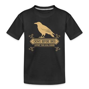 Crows Before Bros Support Your Local Murder - Kinder Premium Bio T-Shirt - Schwarz - Vorne
