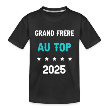 grand frère 2025 au top annonce grossesse - T-shirt bio Premium Enfant - noir - Devant