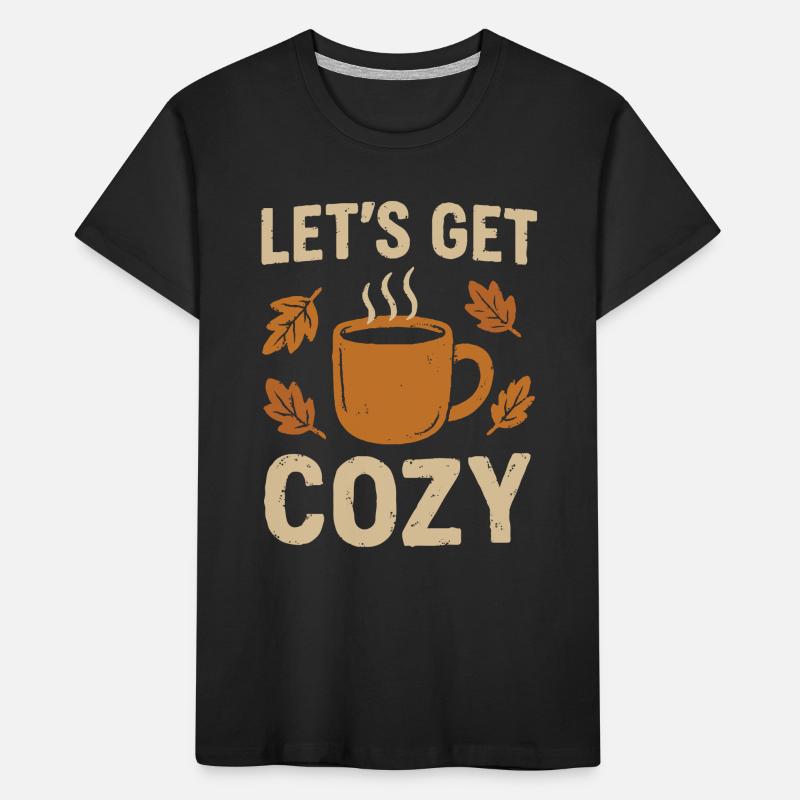 Let's make it cozy Kids' Premium Organic T-Shirt