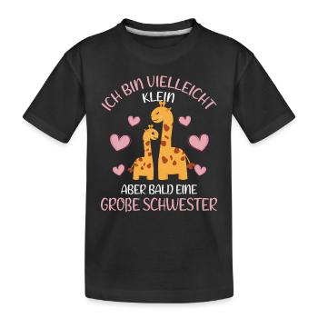 Maybe small but soon Big Sister Giraffe - Kids' Premium Organic T-Shirt - black - Front