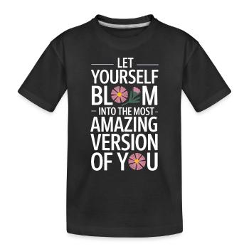 Laissez-vous vous épanouir dans la meilleure version de votre - T-shirt bio Premium Enfant - noir - Devant