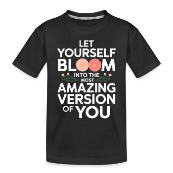 Laissez-vous épanouir dans la meilleure version - T-shirt bio Premium Enfant - noir - Devant