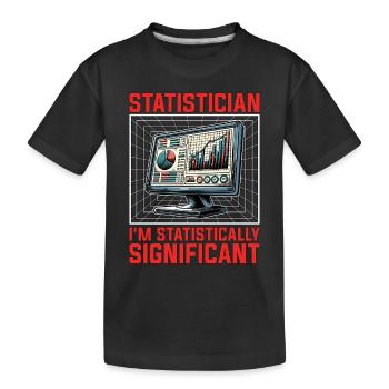 Statistician I'm Statistically Mathematicians - Kids' Premium Organic T-Shirt - black - Front