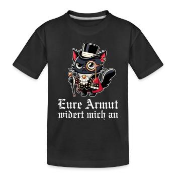 Eure Armut widert mich an – Dekadente Gothic Katze - Kinder Premium Bio T-Shirt - Schwarz - Vorne