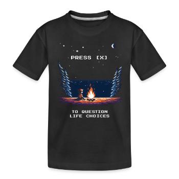 Press [X] To Question Life Choices Spruch - Kids' Premium Organic T-Shirt - black - Front